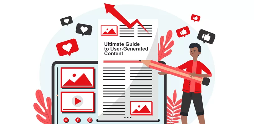 The Ultimate Guide to User-Generated Content (UGC)