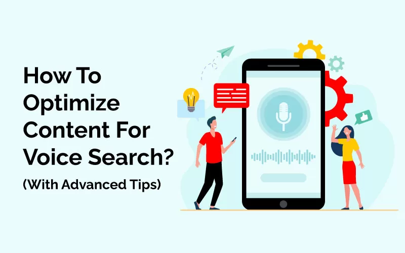 How To Optimize Content For Voice Search