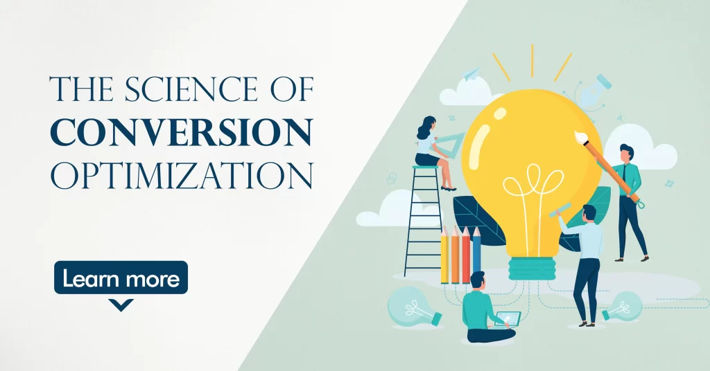 The Science of Conversion Optimization Simplified into 15 Tips